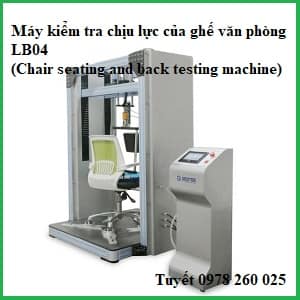 Máy kiểm tra chịu lực của ghế văn phòng LB04 (tải trọng ghế và lưng)