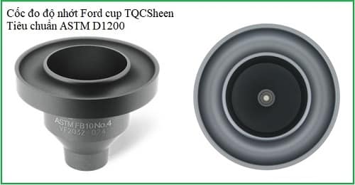 Cốc đo độ nhớt Ford Cup, TQCSheen